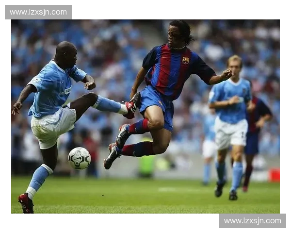 小罗精彩瞬间回顾足球赛场上的传奇表现与荣耀历程